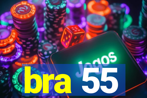 bra 55